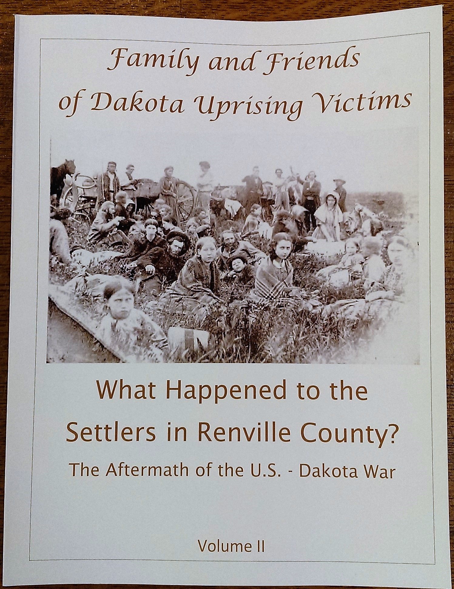 Family and Friends of the Dakota Uprising Victims Volume II - Renville ...